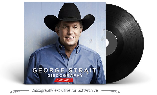 George Strait Discography (1981-2015)