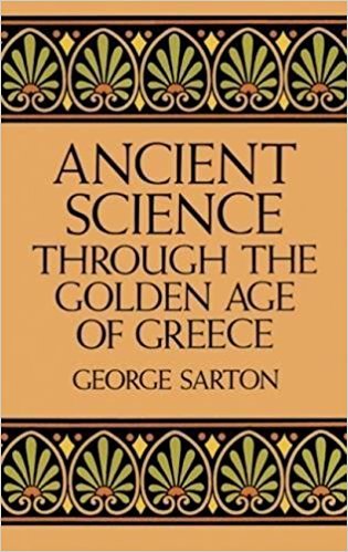 Ancient Science through the Golden Age of Greece