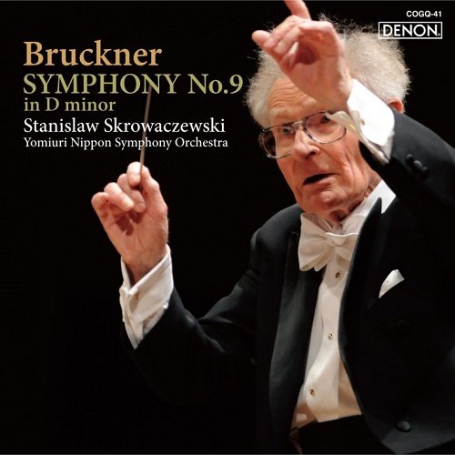 Stanislaw Skrowaczewski / Yomiuri Nippon Symphony Orchestra - Bruckner: Symphony No. 9 (2010)