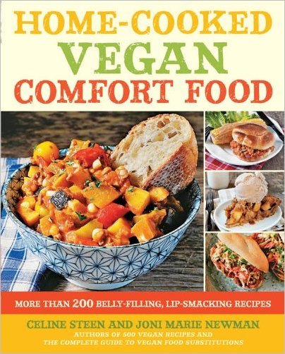 Home-Cooked Vegan Comfort Food: More Than 200 Belly