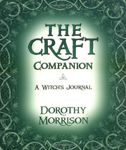 The Craft Companion: A Witch's Journal 
