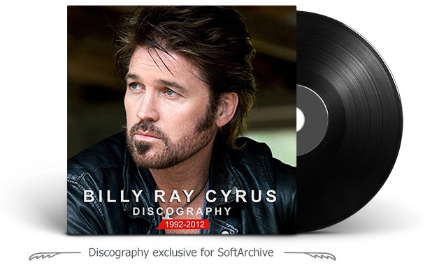 Billy Ray Cyrus Discography (1992-2012)