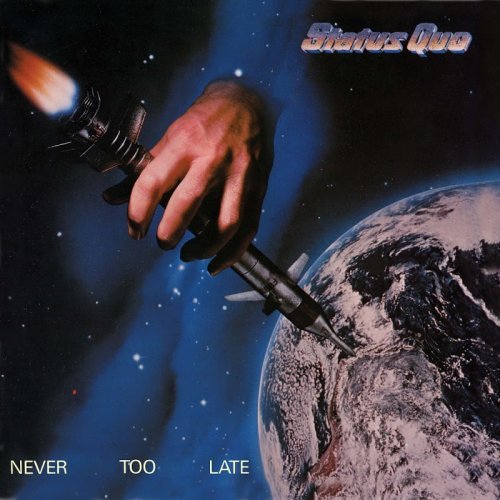 Status Quo - Never Too Late (Deluxe Edition) (2017)