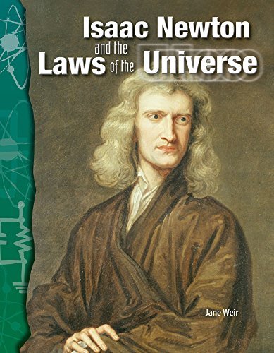 Isaac Newton and the Laws of the Universe: Physical Science (Science Readers) 