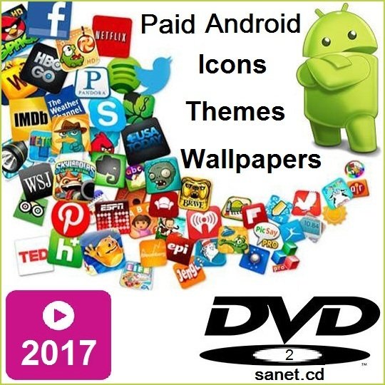 Paid Android Icons, Themes, Wallpapers 2017 DVD2