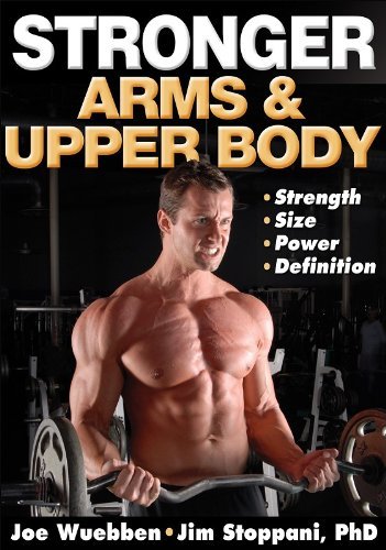 Stronger Arms &amp; Upper Body )