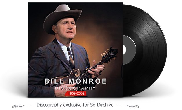 Bill Monroe Discography (1959 - 2002)