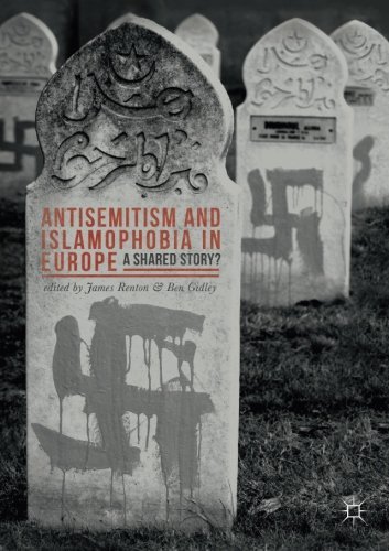Antisemitism and Islamophobia in Europe: A Shared Story? 