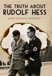 The Truth About Rudolf Hess 