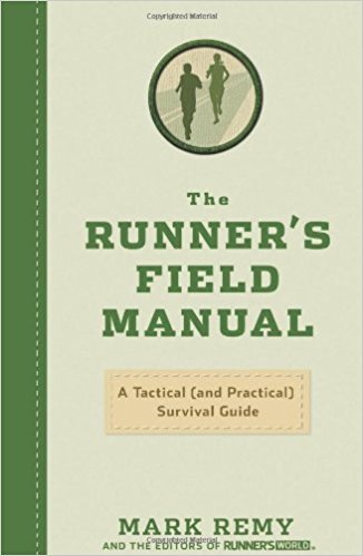 The Runner's Field Manual: A Tactical (and Practical) Survival Guide