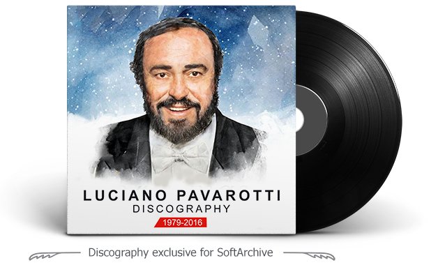Luciano Pavarotti Discography (1979 - 2016)