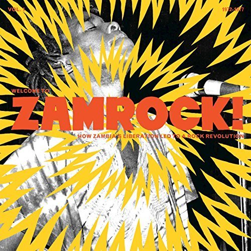 VA - Welcome To Zamrock How Zambias Liberation Led To A Rock Revolution Vol.1 1972-1977 (2017)