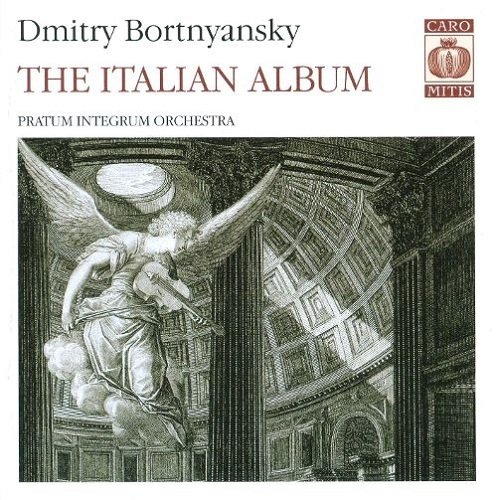 Pratum Integrum Orchestra - Dmitry Bortnyansky: The Italian Album (2003) FLAC