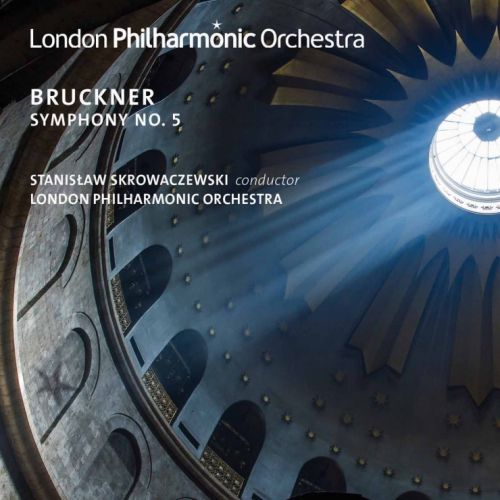 Stanislaw Skrowaczewski / London Philharmonic Orchestra - Bruckner: Symphony No. 5 (2016)