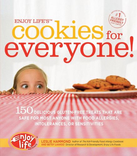 Enjoy Life's Cookies for Everyone!: 150 Delicious Gluten-Free Treats that are Safe for Most Anyone with Food Allergies, Intolerances, and Sensitivities 