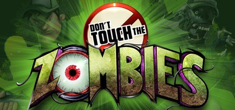 Don’t Touch The Zombies