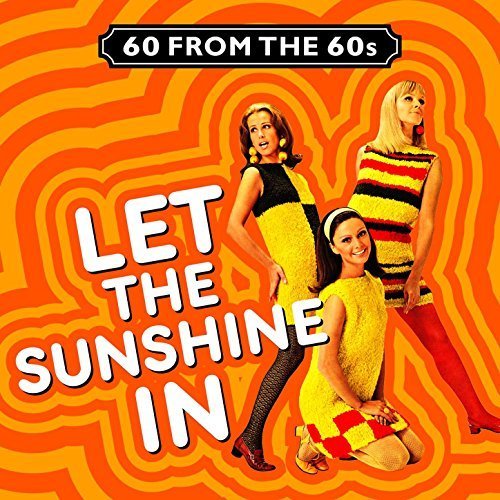 VA - 60 From The Sixties: Let The Sunshine In (2017)