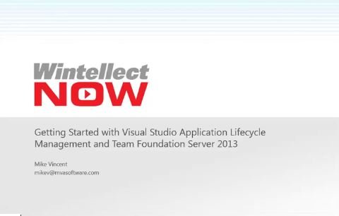 Getting Started with Visual Studio ALM and TFS 2013