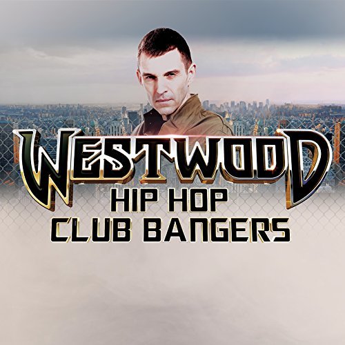 VA - Westwood Hip Hop Club Bangers (2017)