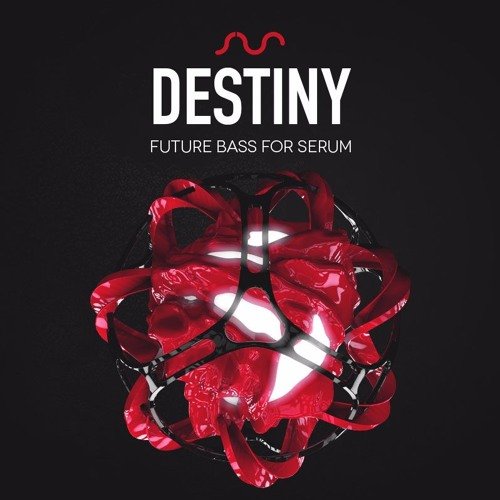 Standalone-Music DESTINY Future Bass for Serum by 7 SKIES &amp; DG-LiRS