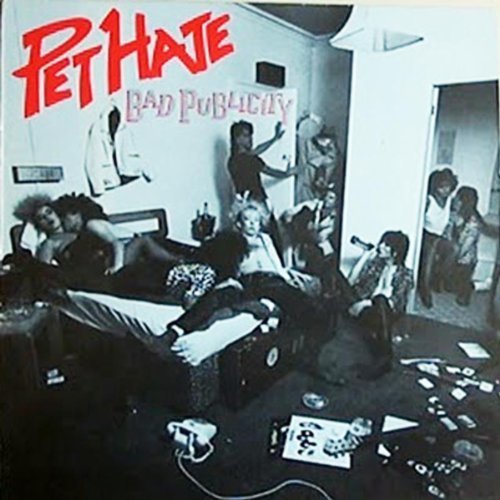 Pet Hate - Bad Publicity (2017)