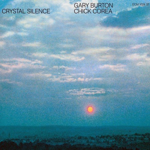 Gary Burton &amp; Chick Corea - Crystal Silence (2017)