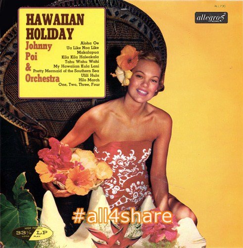 Johnny Poi Orchestra - Hawaiian Holiday (1964)