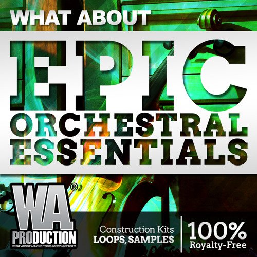 WA Production What About Epic Orchestral Essentials WAV MiDi-FANTASTiC