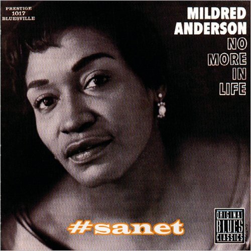 Mildred Anderson - No More In Life (1960)