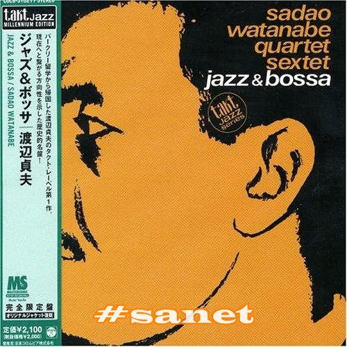 Sadao Watanabe - Jazz & Bossa (1966) 320 kbps - SoftArchive