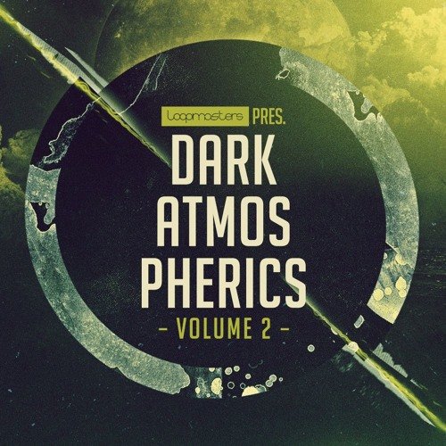 Loopmasters Dark Atmospherics Vol 2 MULTiFORMAT-FANTASTiC