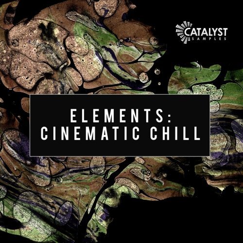 Catalyst Samples Cinematic Chill WAV MiDi-FANTASTiC