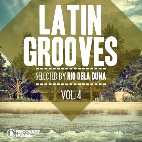 VA - Latin Grooves, Vol. 4 - Selected by Rio Dela Duna (2013)