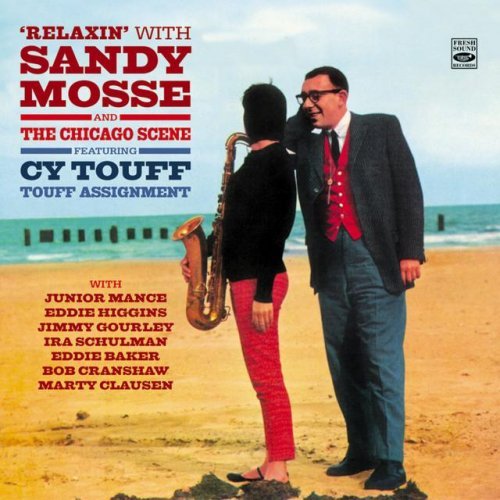 Sandy Mosse - Relaxin' With Sandy Mosse &amp; The Chicago Scene