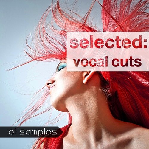 O! Samples Selected Vocal Cuts WAV-FANTASTiC