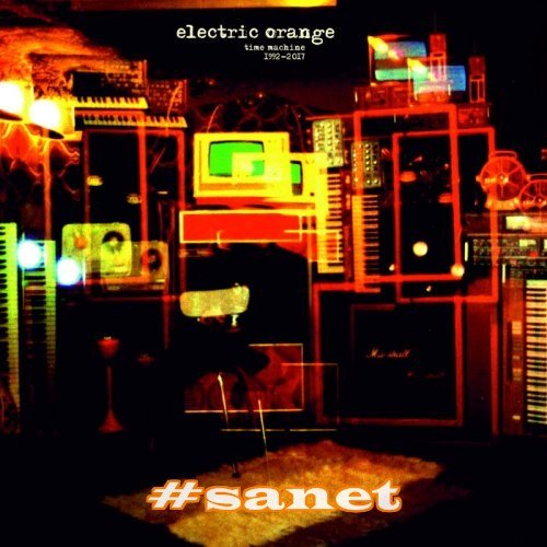 Electric Orange - Time Machine 1992-2017 (2017)