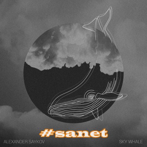 Alexander Saykov - Sky Whale (2017)
