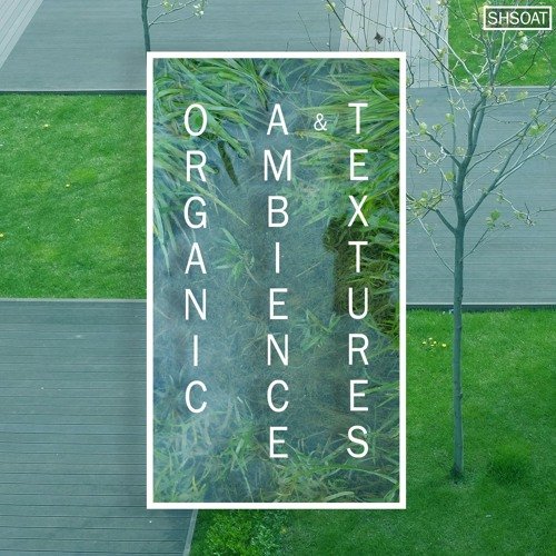 ShamanStems Organic Ambience and Textures WAV-FANTASTiC