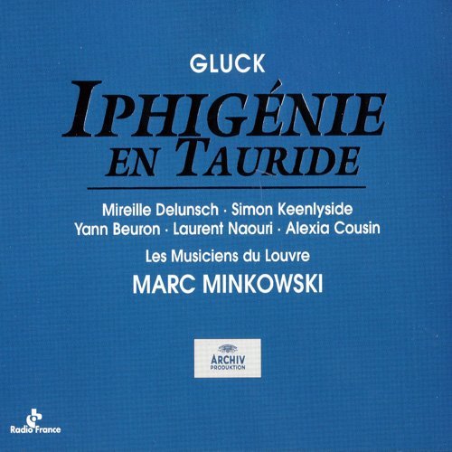 Marc Minkowski / Les Musiciens Du Louvre - Grenoble - Gluck: Iphigenie En Tauride (2001)
