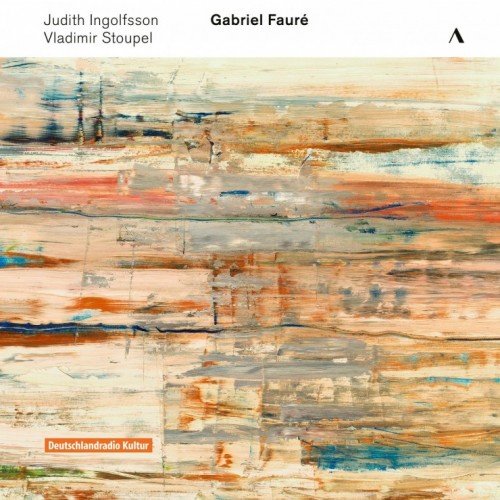 Judith Ingolfsson &amp; Vladimir Stoupel - Gabriel Fauré (2016) HD Tracks/MP3