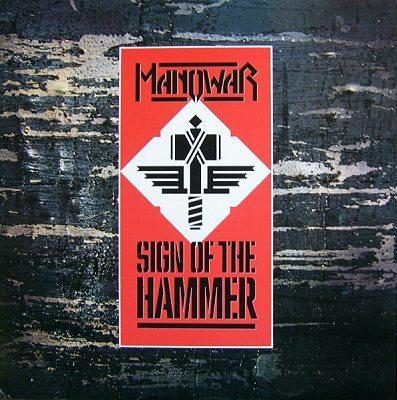 Manowar - Sign of the Hammer (1984)