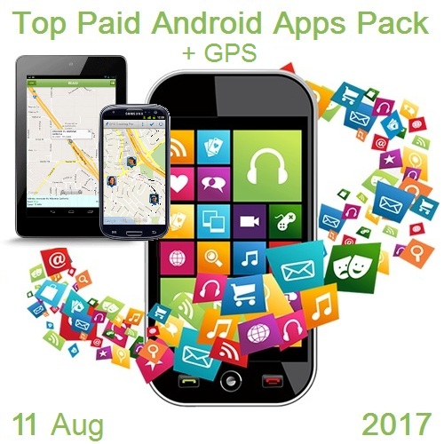 Top Paid Android Apps and GPS Pack (11 August 2017) 