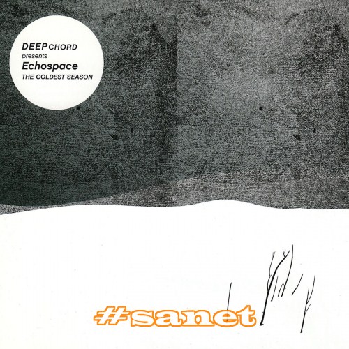 DeepChord Presents Echospace - The Coldest Season (2007)