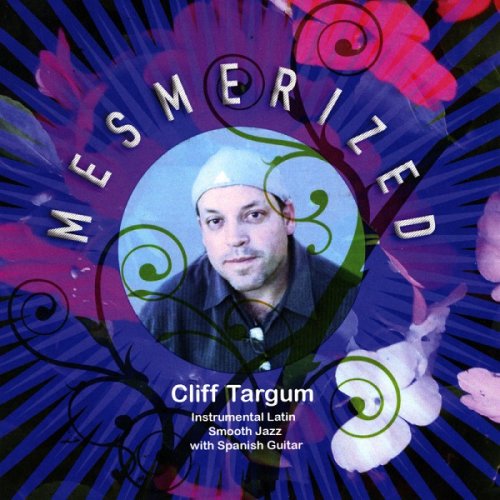 Cliff Targum - Mesmerized (2017)