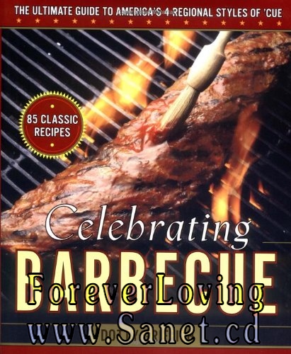 Celebrating Barbecue: The Ultimate Guide to America’s 4 Regional Styles of ‘Cue