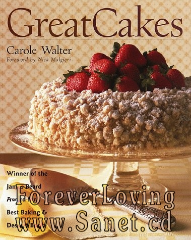 Great Cakes by Carole Walter