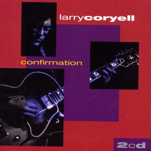 Larry Coryell - Confirmation (2004) MP3