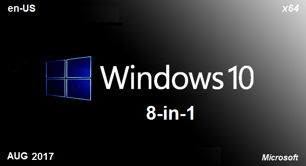 Windows 10 X64 8in1 RS2 v1703 Build 15063.540 en-US August 2017