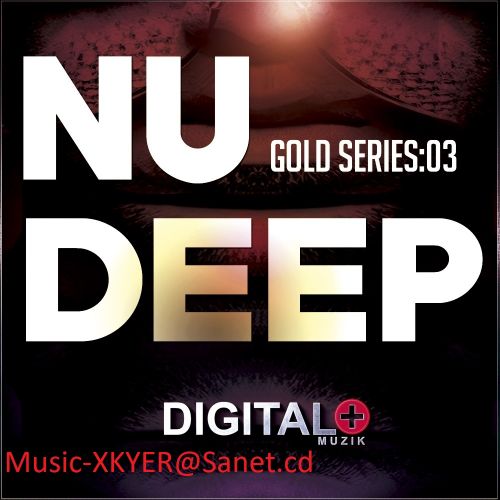 VA - Nu Deep Gold Series03 (2017)