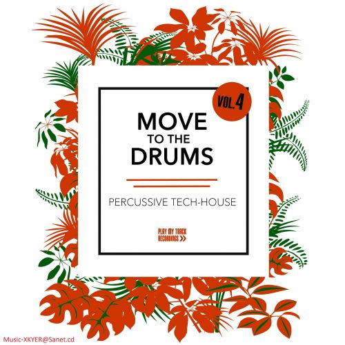 VA - Move To The Drums Vol.4 (2017)